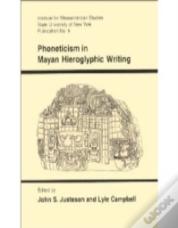 Phoneticism In Mayan Hieroglyphic Writing