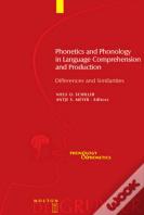 Phonetics And Phonology In Language Comprehension And Production