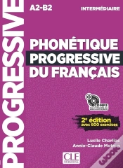 Capa do artigo Phonétique Progressive Du Français ; A2>B2 ; Niveau Intermédiaire (2e Édition)