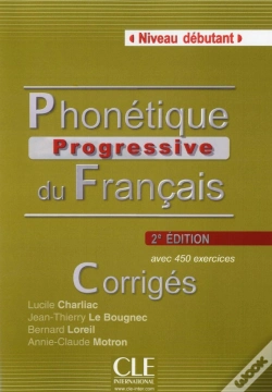 Capa do artigo Phonetique Progressive Du Francais Debutant 2ed - Corriges