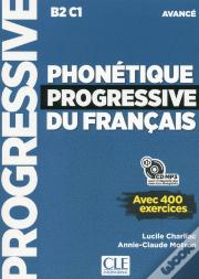 Phonétique Progressive Du Français ; Fle ; B2 ; C1 ; Avancé (Édition 2018)