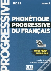 Phonétique Progressive Du Français ; Fle ; B2 ; C1 ; Avancé (Édition 2018)