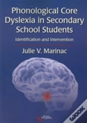 Phonological Core Dyslexia In Secondary School Students
