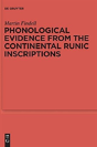 Phonological Evidence From The Continental Runic Inscriptions - Preview