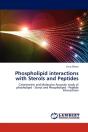 Phospholipid Interactions With Sterols And Peptides - Preview