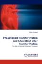 Phospholipid Transfer Protein And Cholesteryl Ester Transfer Protein - Preview
