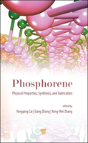 Phosphorene: Physical Properties, Synthesis, And Fabrication - Preview