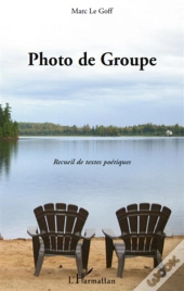 Photo De Groupe ; Recueil De Textes Poetiques