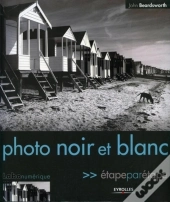 Photo Noir Et Blanc - Etape Par Étape