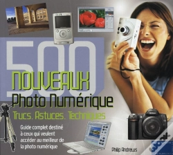Capa do artigo Photo Numérique ; 500 Nouveaux Trucs, Astuces, Techniques