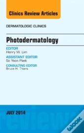 Photodermatology, An Issue Of Dermatologic Clinics