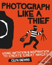 Photograph Like A Thief