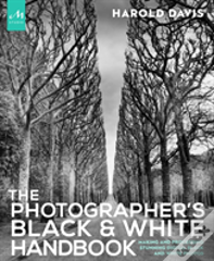 Photographer'S Black And White Handbook