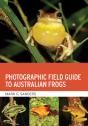 Photographic Field Guide To Australian Frogs - Preview