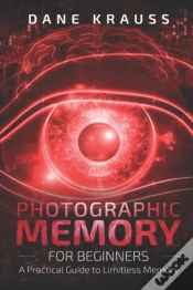 Capa do artigo Photographic Memory For Beginners: A Pra