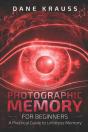 Photographic Memory For Beginners: A Pra - Preview