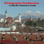 Photographic Rendezvous: A Little Bit Of Slovenia & Croatia - Preview