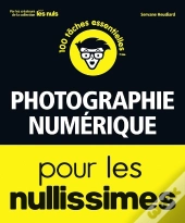 Photographie Numerique Pour Les Nullissimes