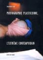Photographie Plasticienne, L'Extreme Contemporain - Preview