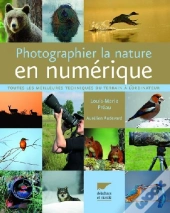 Photographier La Nature En Numérique