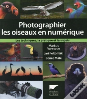 Capa do artigo Photographier Les Oiseaux En Numérique ; Les Techniques, La Pratique Et Les Sujets
