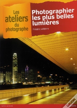 Capa do artigo Photographier Les Plus Belles Lumieres