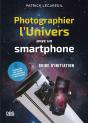 Photographier L'Univers Avec Un Smartphone : Petit Guide D'Initiation À L'Astrophotographie - Preview
