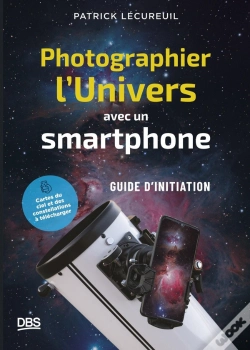 Capa do artigo Photographier L'Univers Avec Un Smartphone : Petit Guide D'Initiation À L'Astrophotographie