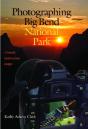 Photographing Big Bend National Park - Preview