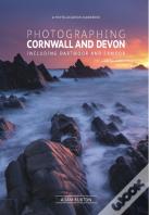 Photographing Cornwall & Devon-A Photo-Location Guidebook