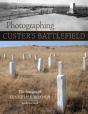 Photographing Custer'S Battlefield - Preview