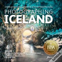 Photographing Iceland Volume 1