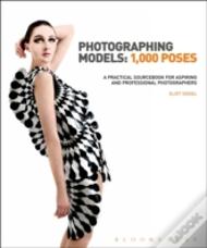 Photographing Models: 1,000 Poses