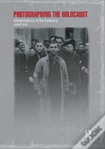 Photographing The Holocaust