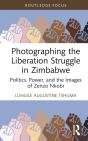 Photographing The Liberation Struggle In Zimbabwe - Preview
