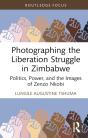 Photographing The Liberation Struggle In Zimbabwe - Preview