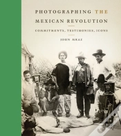Capa do artigo Photographing The Mexican Revolution