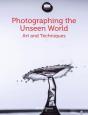 Photographing The Unseen World - Preview