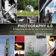Photography 4.0: A Teaching Guide For The 21st Century