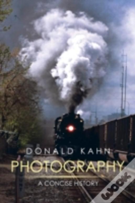 Photography: A Concise History