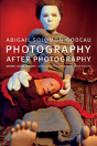 Photography After Photography - Preview