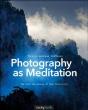 Photography As Meditation - Preview