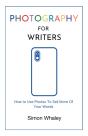 Photography For Writers - Preview