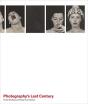 Photography'S Last Century - Preview