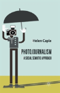 Photojournalism: A Social Semiotic Approach - Preview