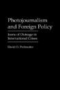 Photojournalism And Foreign Policy - Preview