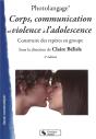 Photolangage ; Corps, Communication Et Violence A L'Adolescence (2e Édition) - Preview