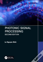 Photonic Signal Processing, Second Edition