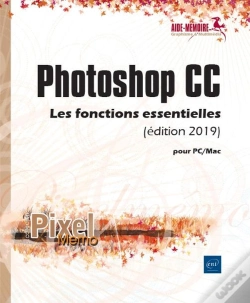 Capa do artigo Photoshop Cc Pour Pc/Mac (Edition 2019) - Les Fonctions Essentielles