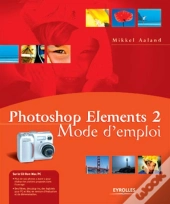 Photoshop Elements 2 - Mode D'Emploi